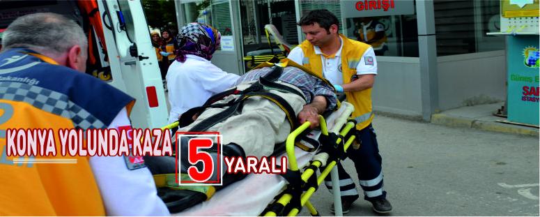 Konya Yolunda Kaza 5 Yaralı