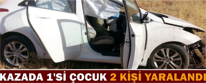 Kazada 1’si Çocuk 2 Kişi Yaralandı
