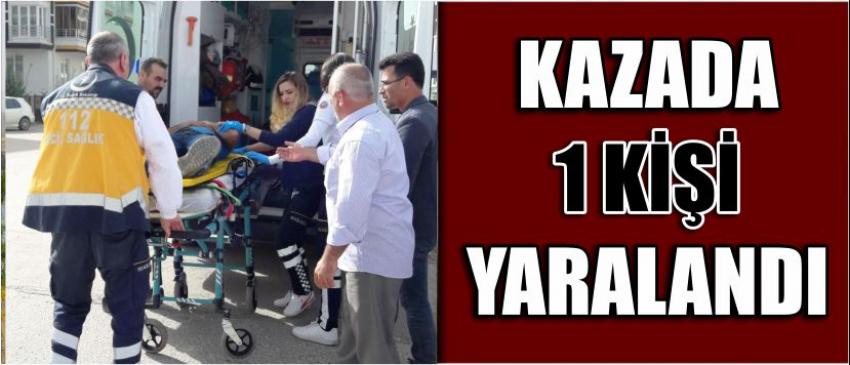 Kazada 1 Kişi Yaralandı