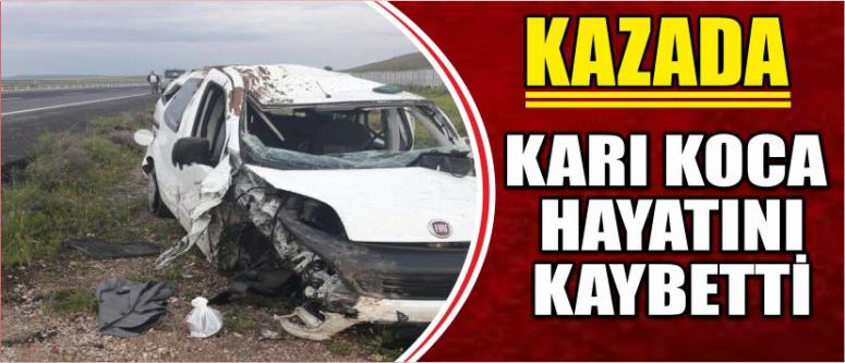 Kazada Karı Koca Hayatını Kaybetti