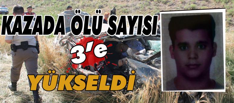 Kazada Ölü Sayısı 3’e Yükseldi