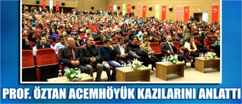 Prof. Öztan Acemhöyük Kazılarını Anlattı