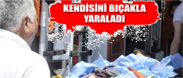 Kendisini Bıçakla Yaraladı