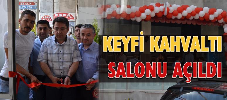 Keyfi Kahvaltı Salonu Açıldı