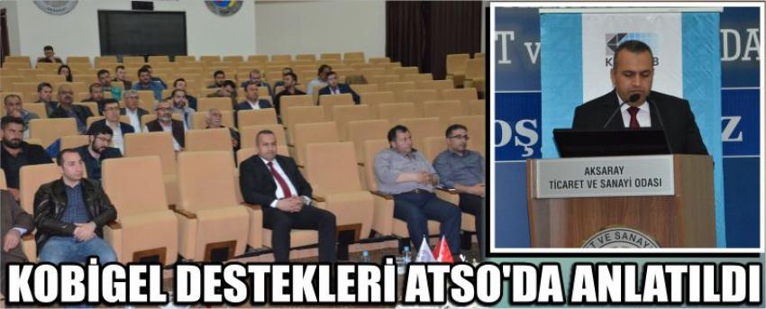 Kobigel Destekleri Atso’da Anlatıldı