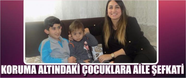 Koruma Altındaki Çocuklara Aile Şefkati