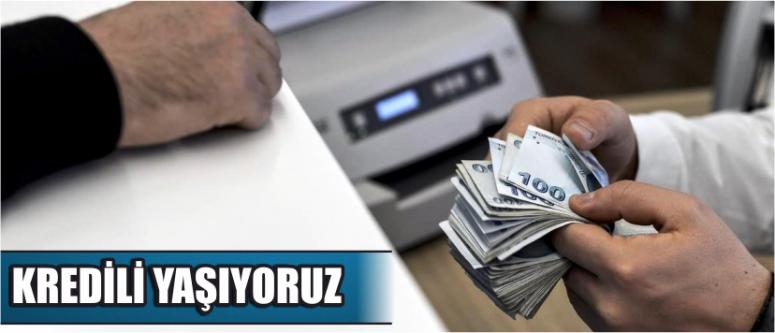Kredili Yaşıyoruz