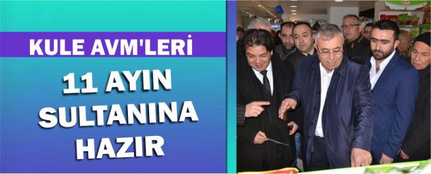 Kule Avm’leri 11 Ayın Sultanına Hazır