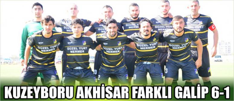 Kuzeyboru Akhisar Farklı Galip 6-1
