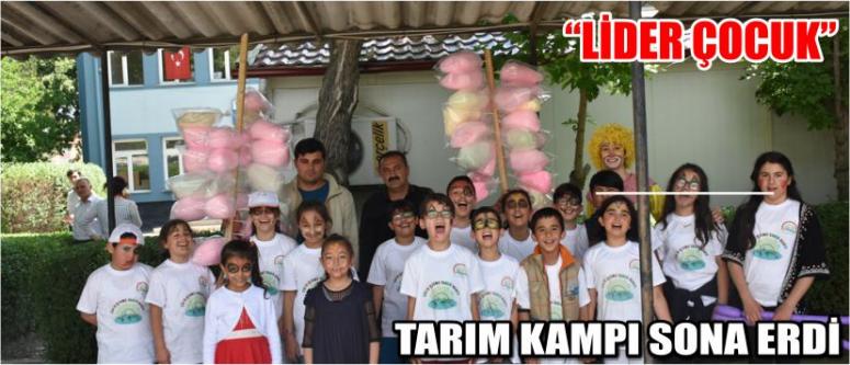  “Lider Çocuk” Tarım Kampı Sona Erdi