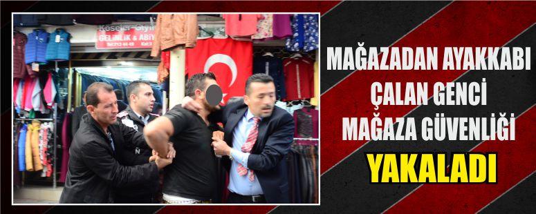 Mağazadan Ayakkabı Çalan Genci Mağaza Güvenliği Yakaladı