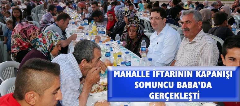 Mahalle İftarının Kapanışı Somuncu Baba’da Gerçekleşti