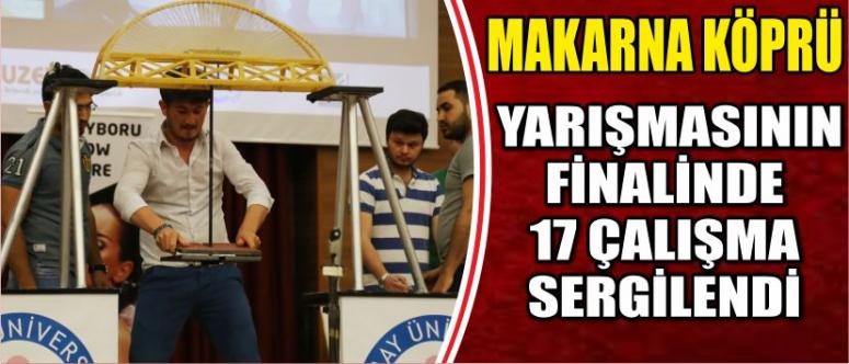 Makarna’dan Köprü Yarışması