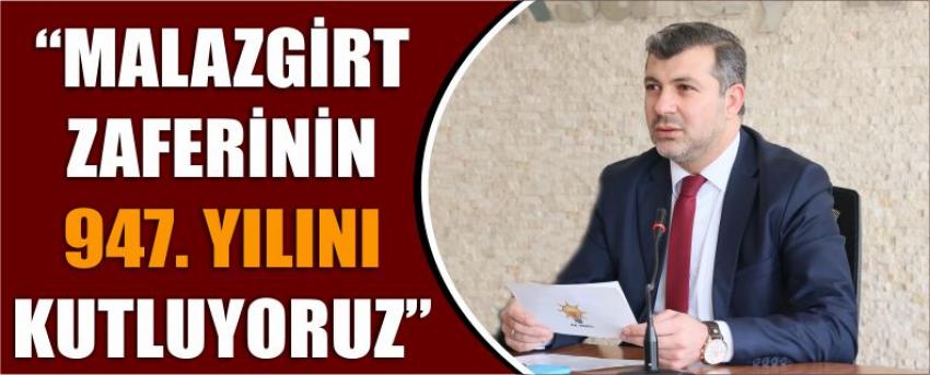 “Malazgirt Zaferinin 947. Yılını Kutluyoruz”