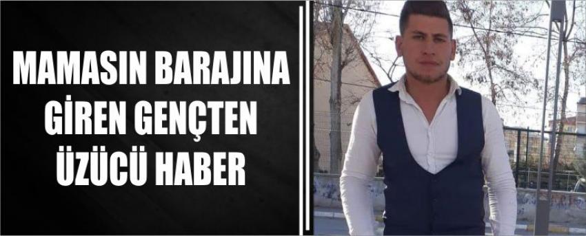 Mamasın Barajına Giren Gençten Üzücü Haber