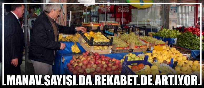 Manav Sayısı Da Rekabet De Artıyor