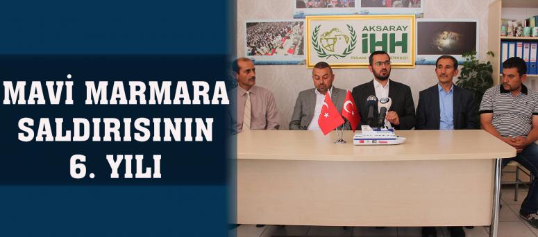 MAVİ MARMARA SALDIRISININ 6. YILI