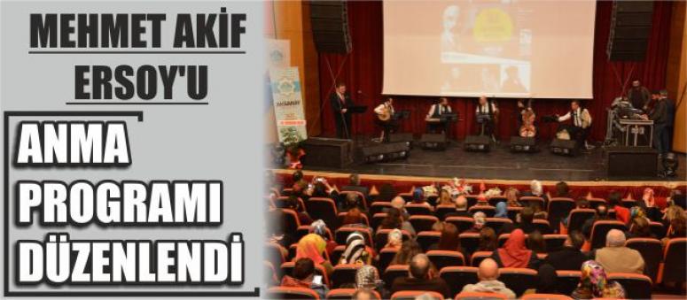 Mehmet Akif Ersoy'u Anma Programı Düzenlendi