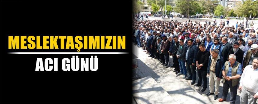Meslektaşımızın Acı Günü