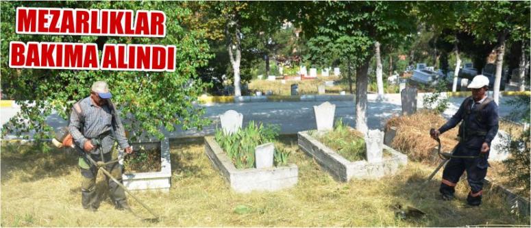  Mezarlıklar Bakıma Alındı
