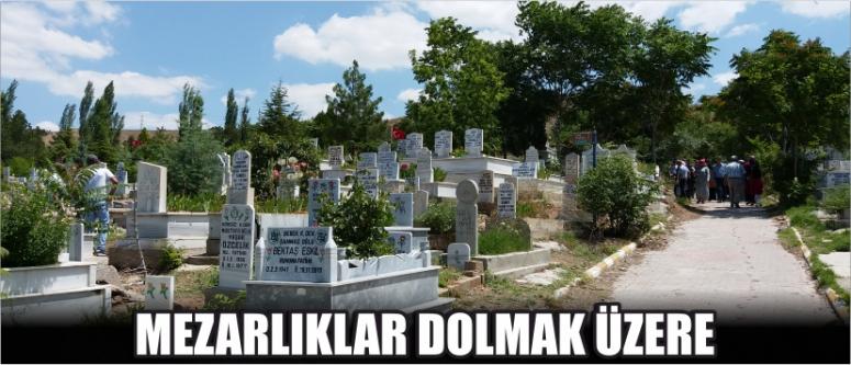 Mezarlıklar Dolmak Üzere
