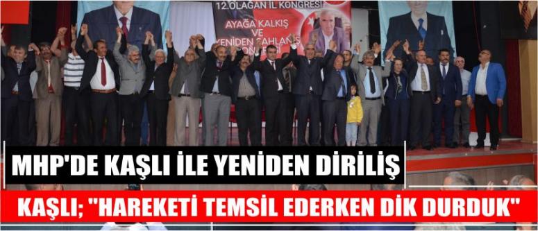 Mhp'de Kaşlı İle Yeniden Diriliş