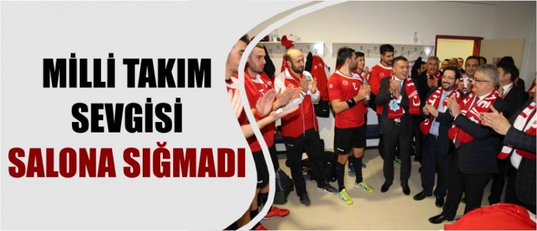  Milli Takım Sevgisi Salona Sığmadı