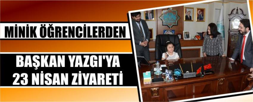 Minik Öğrencilerden Başkan Yazgı’ya 23 Nisan Ziyareti