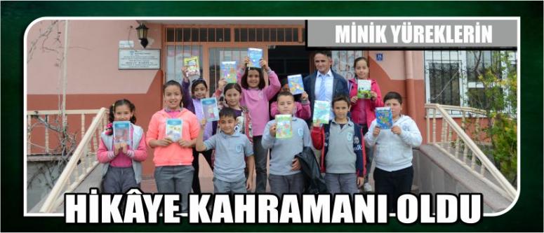Minik Yüreklerin "Hikâye Kahramanı" Oldu