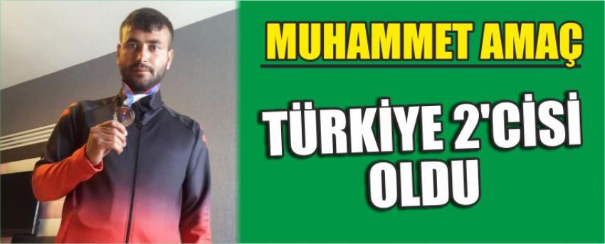 Muhammet Amaç Türkiye 2’CİSİ Oldu