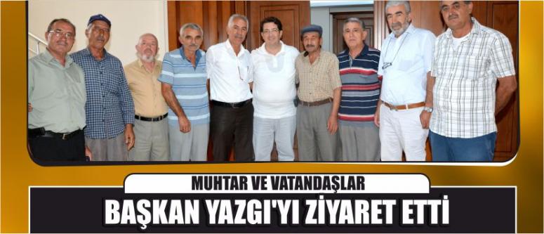 Muhtar Ve Vatandaşlar Başkan Yazgı’yı Ziyaret Etti