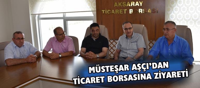 Müsteşar Aşçı’dan Ticaret Borsasına Ziyareti