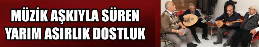 Müzik Aşkıyla Süren Yarım Asırlık Dostluk