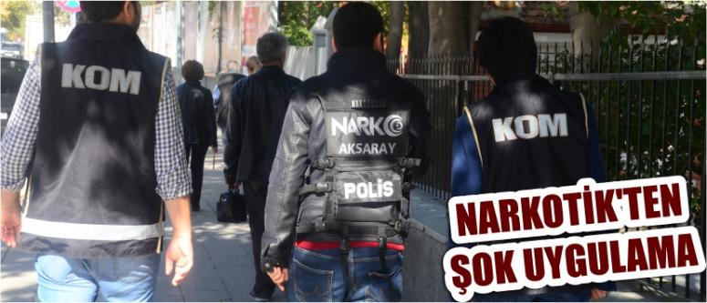 Narkotik’ten Şok Uygulama