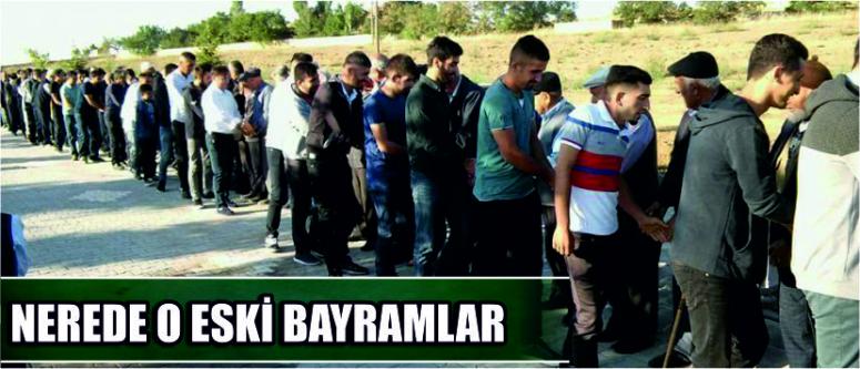  Nerede O Eski Bayramlar