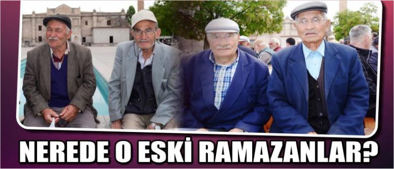 Nerede O Eski Ramazanlar?