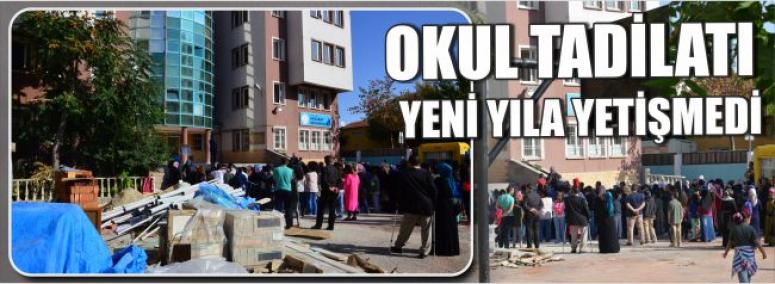 Okul Tadilatı Yeni Yıla Yetişmedi