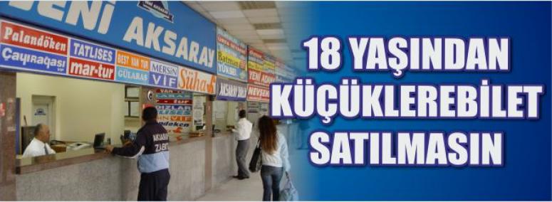 18 Yaşından Küçüklere Bilet Satılmasın