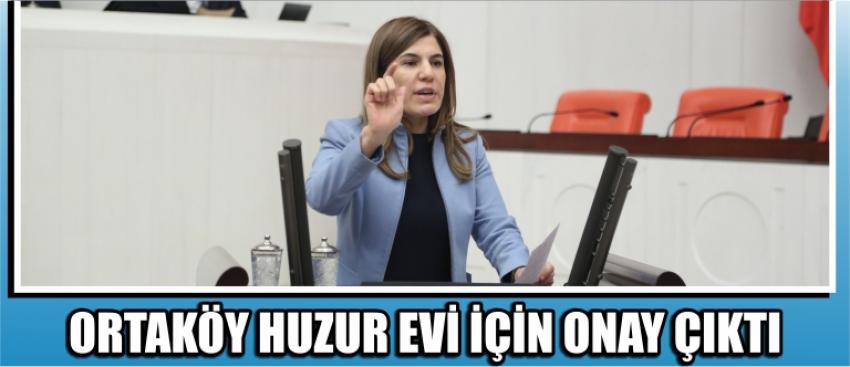 Ortaköy Huzur Evi İçin Onay Çıktı