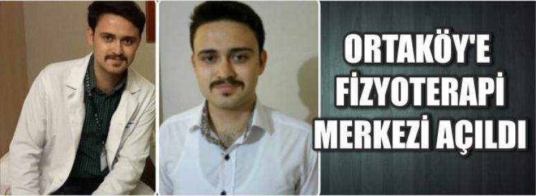 Ortaköy’e Fizyoterapi Merkezi Açıldı