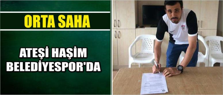 Orta Saha Ateşi Haşim Belediyespor’da