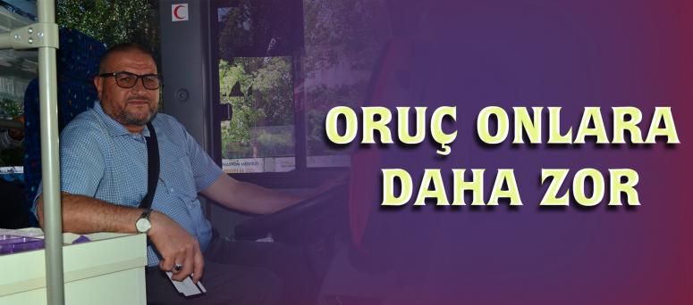 Oruç Onlara Daha Zor