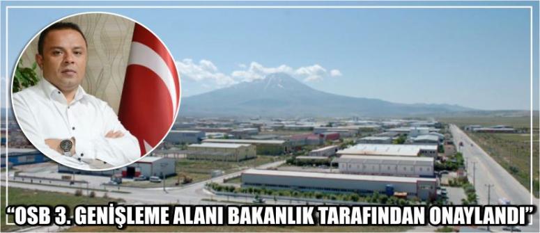 “Osb 3. Genişleme Alanı Bakanlık Tarafından Onaylandı”