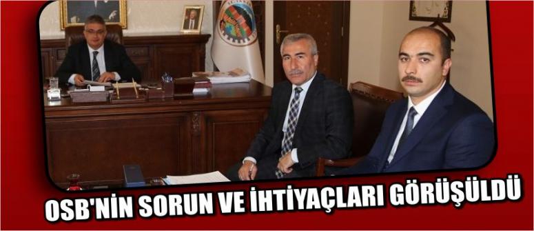 Osb’nin Sorun Ve İhtiyaçları Görüşüldü