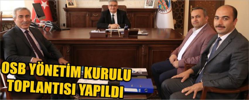 Osb Yönetim Kurulu Toplantısı Yapıldı
