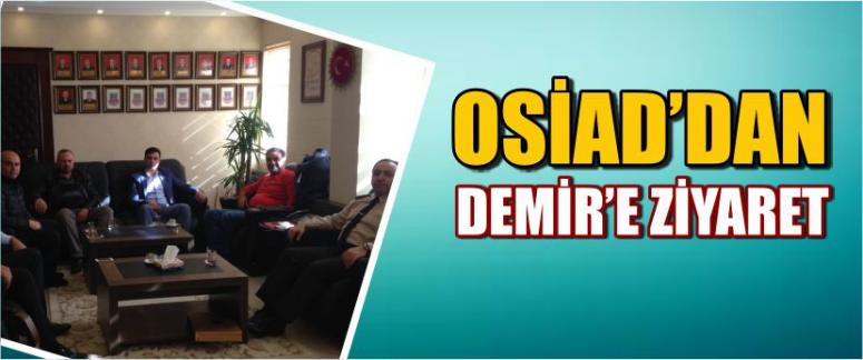 Osiad’dan Albay Demir’e Ziyaret