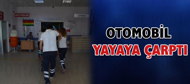  Otomobil Yayaya Çarptı