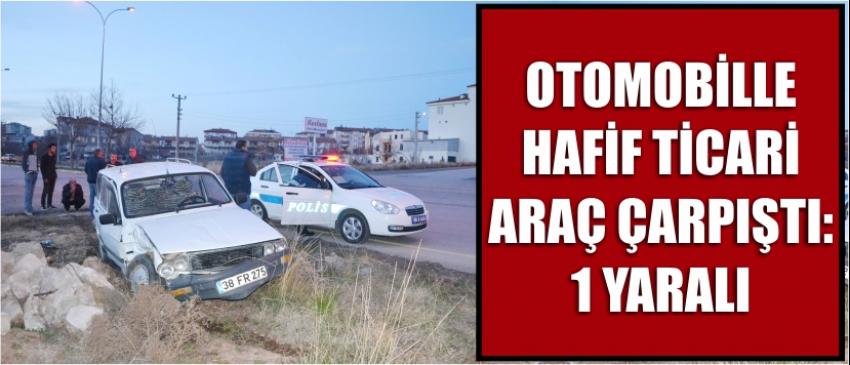 Otomobille Hafif Ticari Araç Çarpıştı: 1 Yaralı