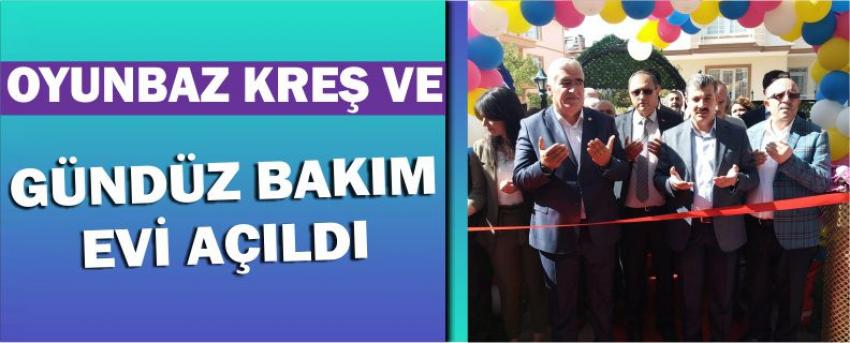 Oyunbaz Kreş Ve Gündüz Bakım Evi Açıldı