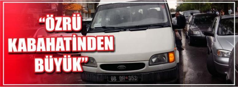 “Özrü Kabahatinden Büyük”